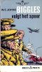 [Biggles 36] • Biggles Volgt Het Spoor